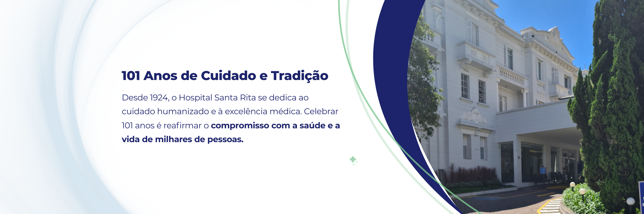 Desde 1924 o Hospital Santa Rita se dedica ao cuidado humanizado e a excelencia medica. Celebrar 101 anos e reafirmar o compromisso com a saude e a vida de milhares de pessoas